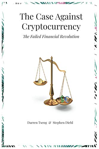 کاور کتاب The Case Against Cryptocurrency: The Failed Financial Revolution