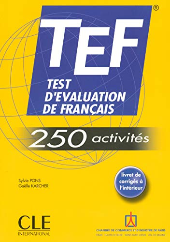 کاور کتاب TEF Test d'Evaluation de Francais - TEF - 250 activites (Le nouvel entraînez-vous) (French Edition) 0th Edition