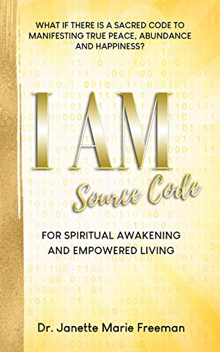 کاور کتاب I AM Source Code: What if there is a SACRED CODE for Manifesting True Peace, Abundance and Happiness?