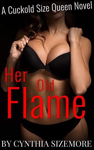 کاور کتاب Her Old Flame: A Cuold Size ueen Novel Kindle Edition