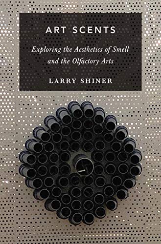 کاور کتاب Art Scents: Exploring the Aesthetics of Smell and the Olfactory Arts (Thinking Art)