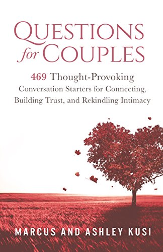 کاور کتاب Questions for Couples: 469 Thought-Provoking Conversation Starters for Connecting, Building Trust, and Rekindling Intimacy
