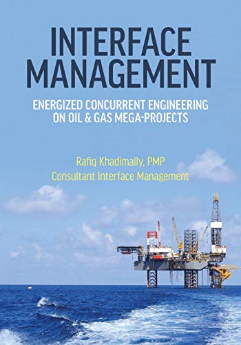 کاور کتاب Interface Management: Energized Concurrent Engineering on Oil & Gas Mega-Projects