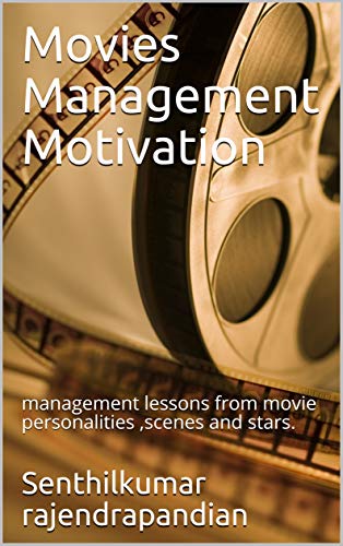 کاور کتاب Movies Management Motivation: management lessons from movie personalities ,scenes and stars