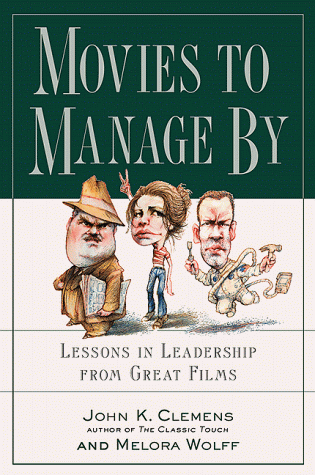 کاور کتاب Movies to Manage by: Lessons in Leadership from Great Films