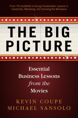 کاور کتاب The Big Picture: Essential Business Lessons from the Movies