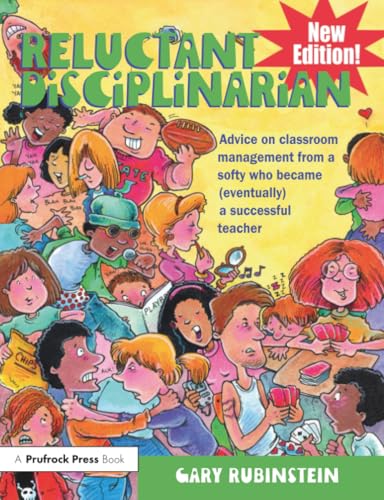 کاور کتاب Reluctant Disciplinarian: Advice on Classroom Management From a Softy Who Became (Eventually) a Successful Teacher