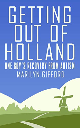 کاور کتاب Getting out of holland: one boys recovery from autism