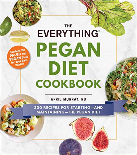 کاور کتاب The Everything Pegan Diet Cookbook: 300 Recipes for Starting—and Maintaining—the Pegan Diet (Everything®)