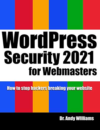 کاور کتاب WordPress Security for Webmaster 2021: How to Stop Hackers Breaking into Your Website (Webmaster Series)