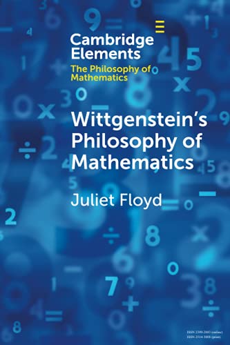 کاور کتاب Wittgenstein's Philosophy of Mathematics (Elements in the Philosophy of Mathematics)