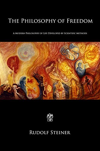 کاور کتاب The Philosophy of Freedom: A Modern Philosophy of Life Developed by Scientific Methods Paperback – December 5, 2018