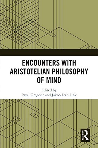 کاور کتاب Encounters with Aristotelian Philosophy of Mind [Print Replica] Kindle Edition