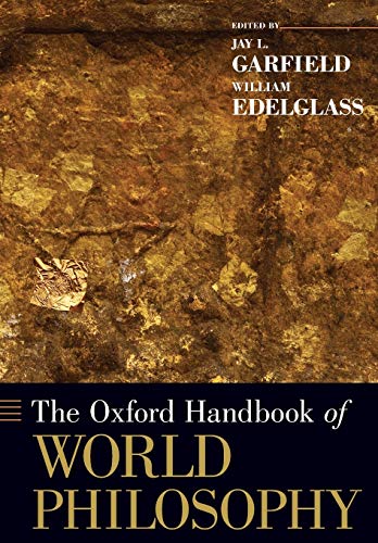 کاور کتاب The Oxford Handbook of World Philosophy (Oxford Handbooks) Reprint Edition
