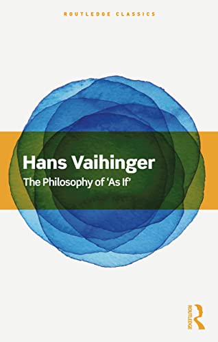 کاور کتاب The Philosophy of 'As If' (Routledge Classics) 2nd Edition