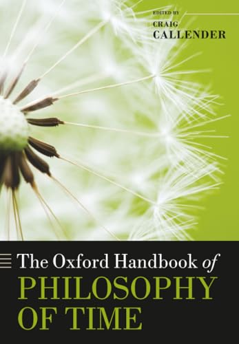 کاور کتاب The Oxford Handbook of Philosophy of Time (Oxford Handbooks) Reprint Edition