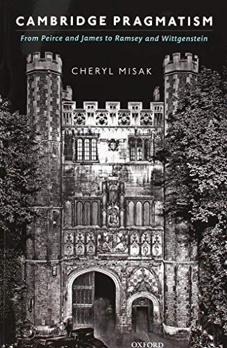 کاور کتاب Cambridge Pragmatism: From Peirce and James to Ramsey and Wittgenstein Reprint Edition