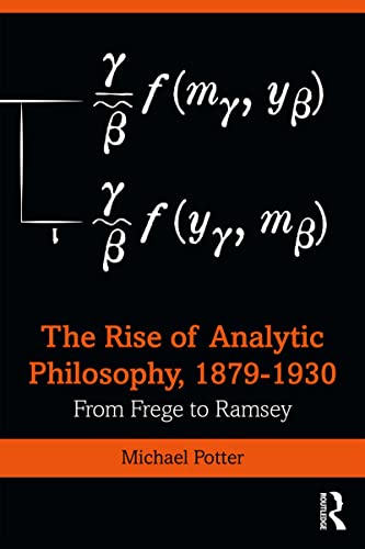 کاور کتاب The Rise of Analytic Philosophy, 1879–1930: From Frege to Ramsey 1st Edition