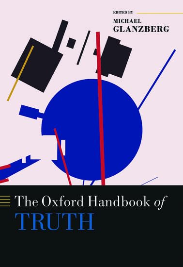 کاور کتاب The Oxford Handbook of Truth (Oxford Handbooks) Illustrated Edition
