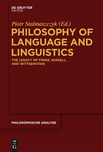 کاور کتاب Philosophy of Language and Linguistics: The Legacy of Frege, Russell, and Wittgenstein (Philosophische Analyse / Philosophical Analysis Book 53) Kindle Edition
