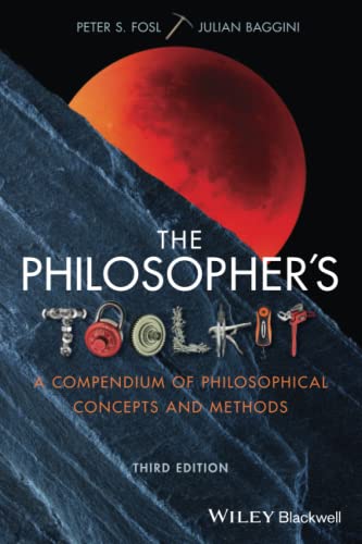 کاور کتاب The Philosopher's Toolkit: A Compendium of Philosophical Concepts and Methods 3rd Edition