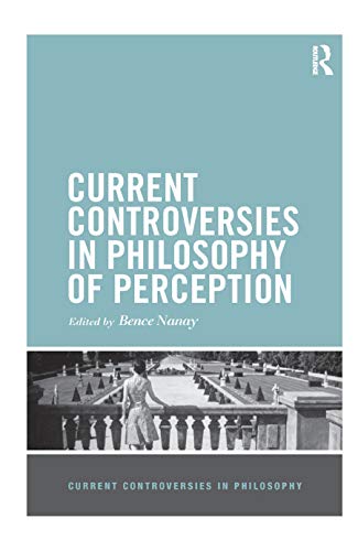 کاور کتاب Current Controversies in Philosophy of Perception 1st Edition