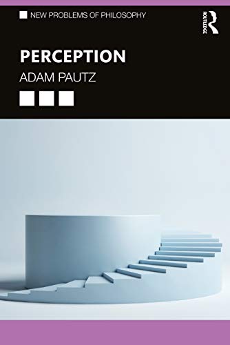 کاور کتاب PERCEPTION (New Problems of Philosophy) 1st Edition