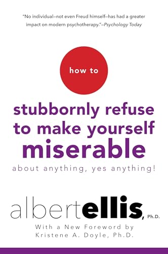 کاور کتاب How to Stubbornly Refuse to Make Yourself Miserable About Anything--Yes, Anything