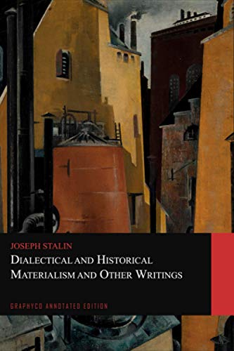 کاور کتاب Dialectical and Historical Materialism and Other Writings (Graphyco Annotated Edition) Paperback – September 7, 2020