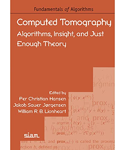 کاور کتاب Computed Tomography: Algorithms, Insight, and Just Enough Theory (Fundamentals of Algorithms)