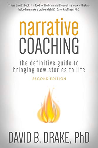 کاور کتاب Narrative Coaching: The Definitive Guide to Bringing New Stories to Life Paperback – November 27, 2017