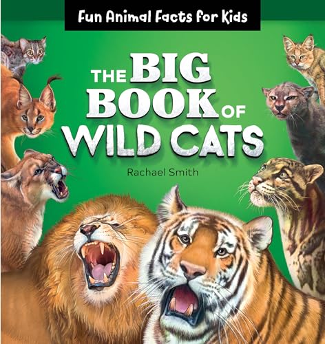 کاور کتاب The Big Book of Wild Cats: Fun Animal Facts for Kids