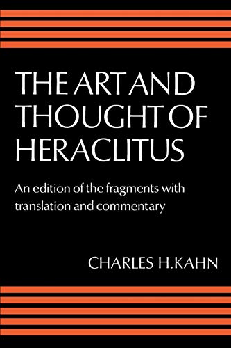 کاور کتاب The Art and Thought of Heraclitus: An Edition of the Fragments with Translation and Commentary