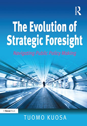 کاور کتاب The Evolution of Strategic Foresight: Navigating Public Policy Making 1st Edition, Kindle Edition