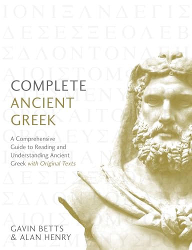 کاور کتاب Complete Ancient Greek: A Comprehensive Guide to Reading and Understanding Ancient Greek, with Original Texts (Complete Language Courses) Bilingual Edition