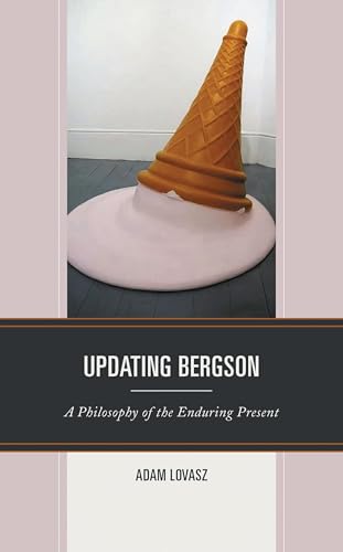 کاور کتاب Updating Bergson: A Philosophy of the Enduring Present Kindle Edition