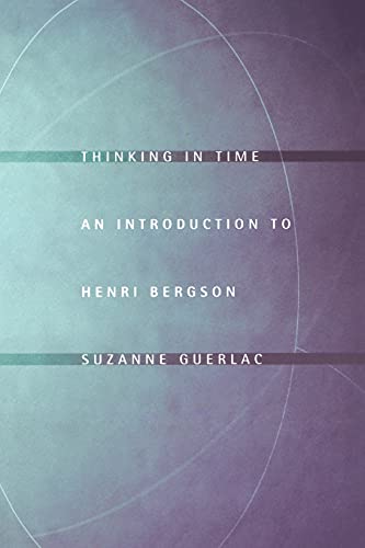 کاور کتاب Thinking in Time: An Introduction to Henri Bergson Paperback – April 1, 2006