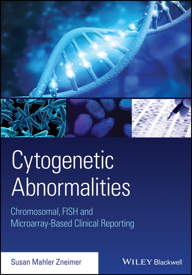 کاور کتاب Cytogenetic Abnormalities: Chromosomal, FISH, and Microarray-Based Clinical Reporting and Interpretation of Result