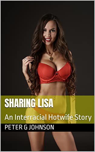 کاور کتاب Sharing Lisa: An Interracial Hotwife Story