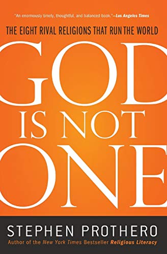 کاور کتاب God Is Not One: The Eight Rival Religions That Run the World Paperback – May 3, 2011
