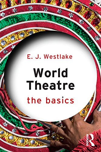 کاور کتاب World Theatre: The Basics 1st Edition, Kindle Edition