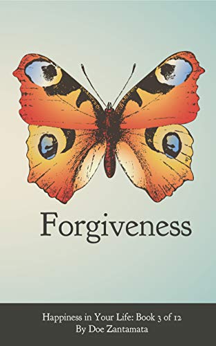 کاور کتاب Happiness in Your Life - Book Three:forgiveness