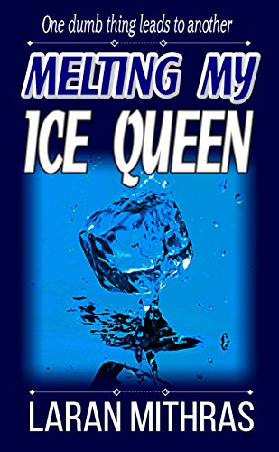 کاور کتاب Melting My Ice Queen: A Cuold's Tale