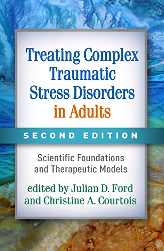 کاور کتاب Treating Complex Traumatic Stress Disorders in Adults, Second Edition: Scientific Foundations and Therapeutic Models