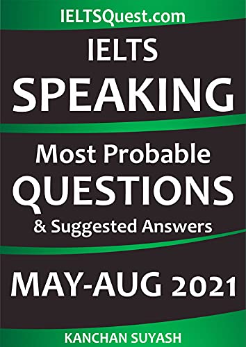 کاور کتاب IELTS SPEAKING - MOST PROBABLE QUESTIONS & Suggested answers: May-August 2021