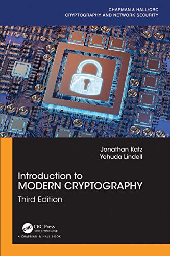 کاور کتاب Introduction to Modern Cryptography (Chapman & Hall/CRC Cryptography and Network Security Series) [Print Replica] Kindle Edition