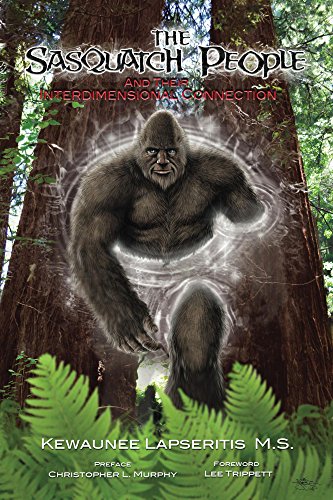 کاور کتاب Sasquatch People and their Interdimensional Connection