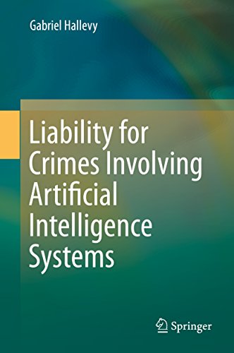 کاور کتاب Liability for Crimes Involving Artificial Intelligence Systems