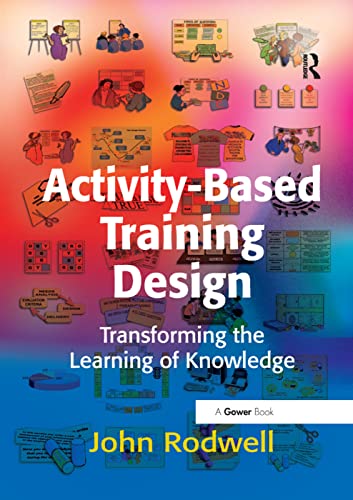 کاور کتاب Activity-Based Training Design: Transforming the Learning of Knowledge