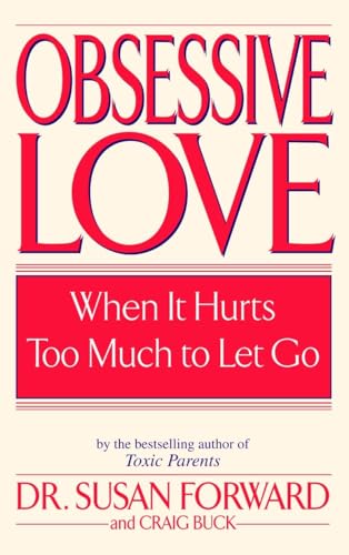کاور کتاب Obsessive Love: When It Hurts Too Much to Let Go Paperback